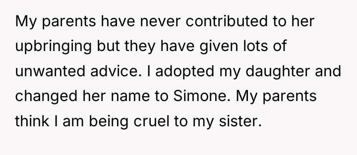 My parents have never contributed to her upbringing but they...