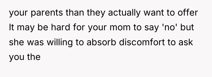 your parents than they actually want to offer It may...