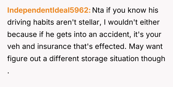 IndependentIdeal5962 Nta if you know his driving habits aren't stellar,...