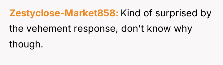 Zestyclose-Market858 Kind of surprised by the vehement response, don't know...