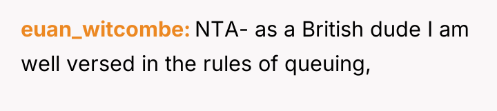 euan_witcombe NTA- as a British dude I am well versed...