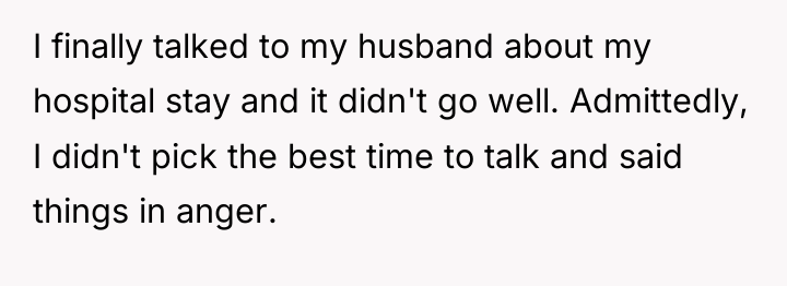 I finally talked to my husband about my hospital stay...