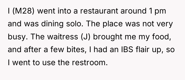 I (M28) went into a restaurant around 1 pm and...