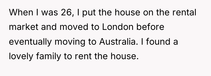 When I was 26, I put the house on the...