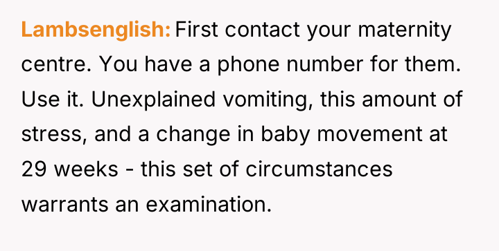 Lambsenglish First contact your maternity centre. You have a phone...