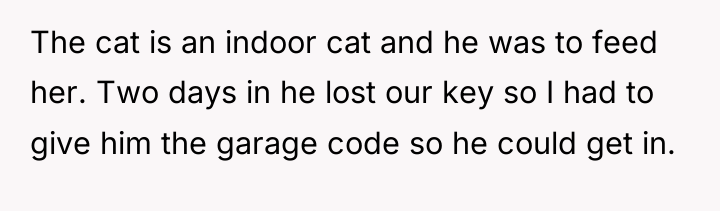 The cat is an indoor cat and he was to...