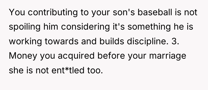 You contributing to your son's baseball is not spoiling him...