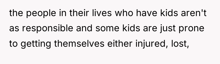 the people in their lives who have kids aren't as...