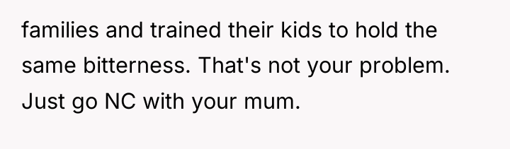 families and trained their kids to hold the same bitterness....