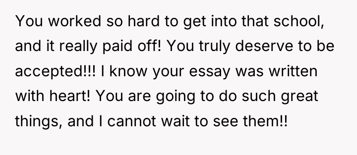 You worked so hard to get into that school, and...