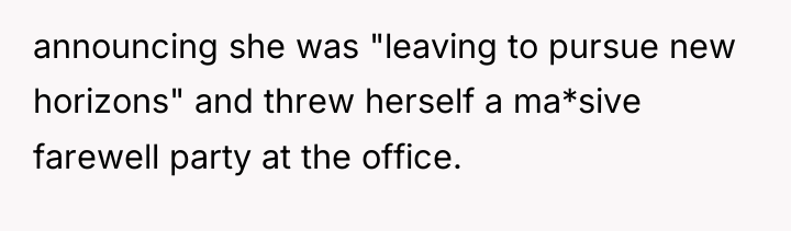 announcing she was "leaving to pursue new horizons" and threw...