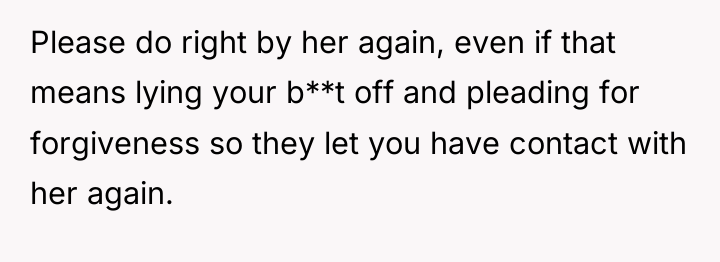 Please do right by her again, even if that means...