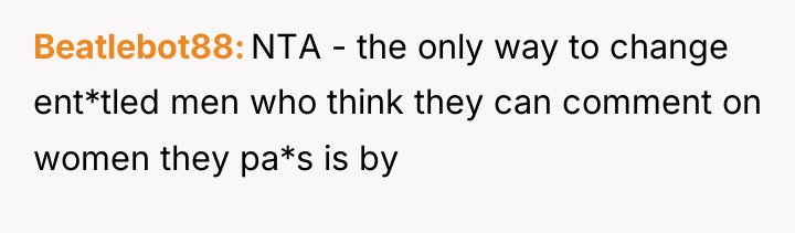Beatlebot88 NTA - the only way to change ent*tled men...