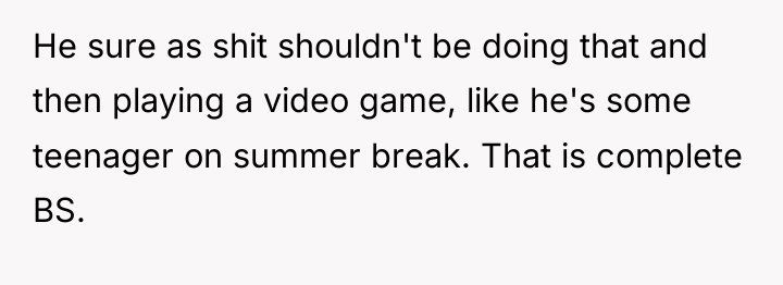 He sure as shit shouldn't be doing that and then...