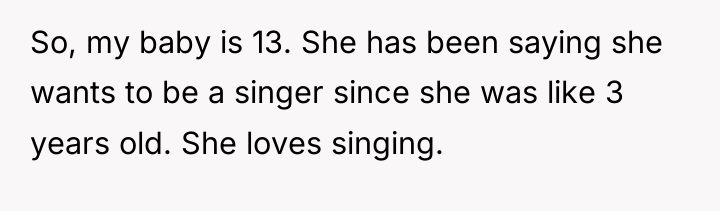 So, my baby is 13. She has been saying she...