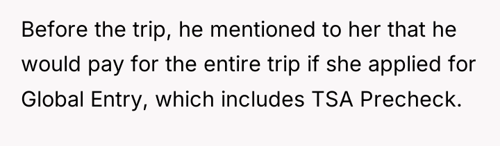 Before the trip, he mentioned to her that he would...