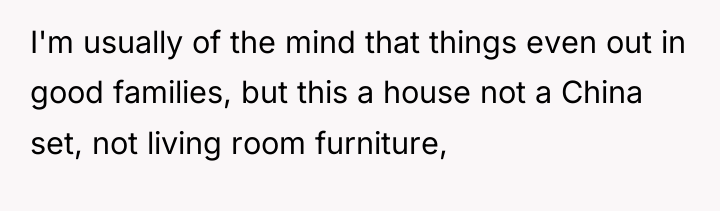 I'm usually of the mind that things even out in...