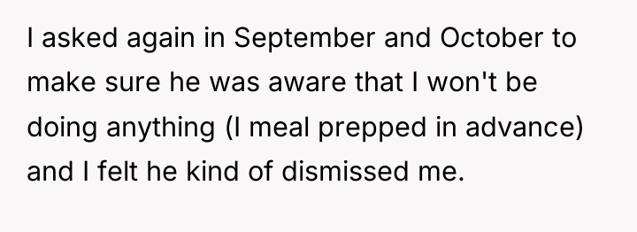 I asked again in September and October to make sure...