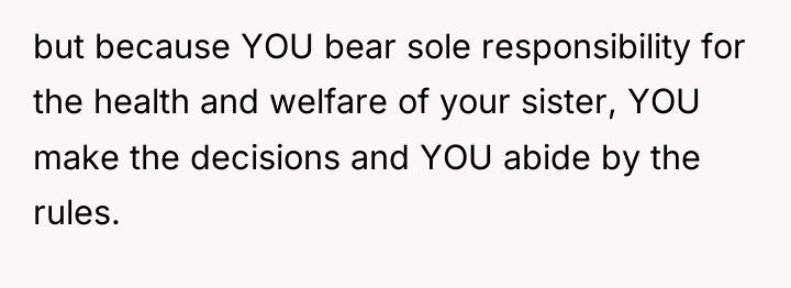 but because YOU bear sole responsibility for the health and...