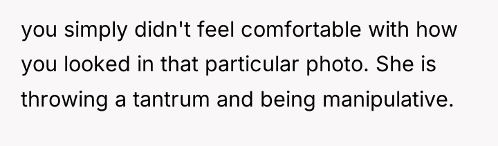 you simply didn't feel comfortable with how you looked in...