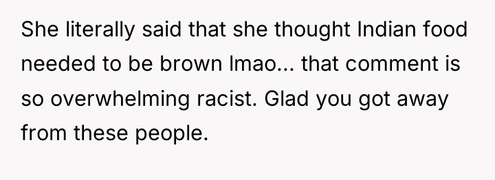 She literally said that she thought Indian food needed to...
