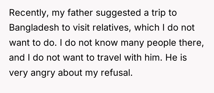 Recently, my father suggested a trip to Bangladesh to visit...