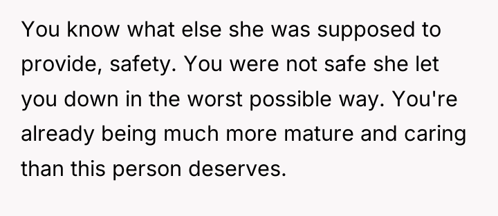 You know what else she was supposed to provide, safety....
