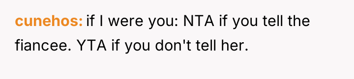 cunehos if I were you: NTA if you tell the...