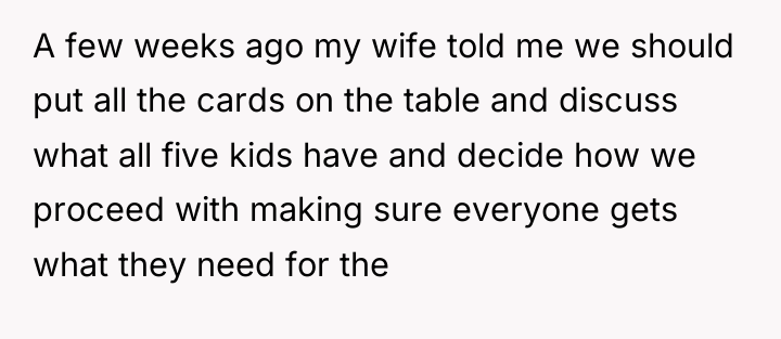 A few weeks ago my wife told me we should...