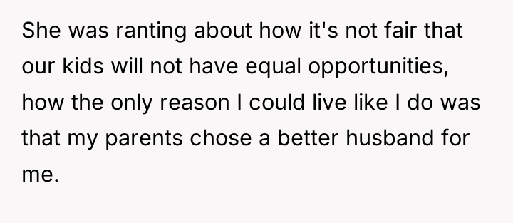 She was ranting about how it's not fair that our...