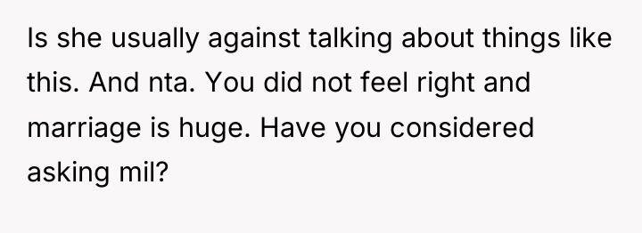 Is she usually against talking about things like this. And...