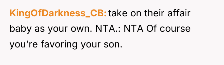 KingOfDarkness_CB take on their affair baby as your own. NTA.:...
