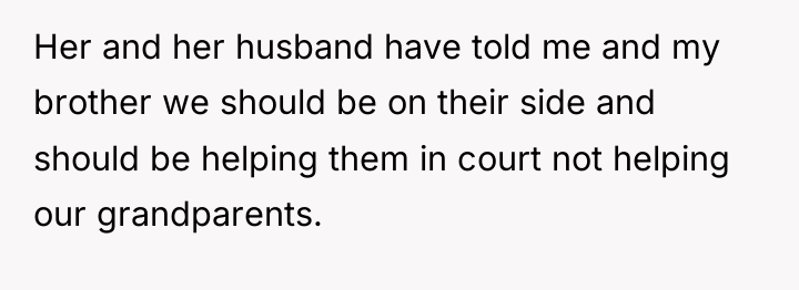 Her and her husband have told me and my brother...