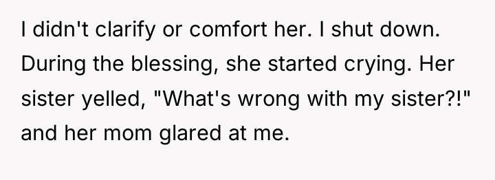 I didn't clarify or comfort her. I shut down. During...