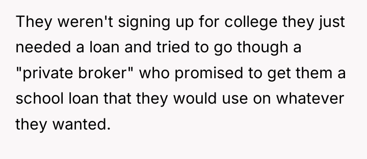 They weren't signing up for college they just needed a...