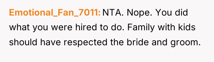 Emotional_Fan_7011 NTA. Nope. You did what you were hired to...