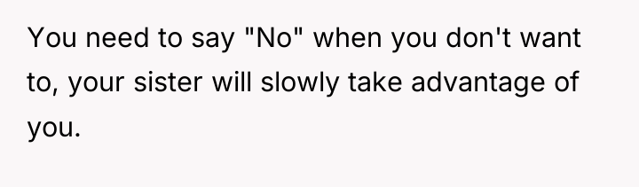 You need to say "No" when you don't want to,...