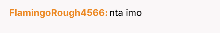 FlamingoRough4566 nta imo