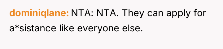 dominiqlane NTA: NTA. They can apply for a*sistance like everyone...
