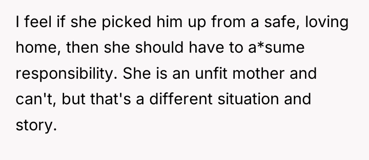 I feel if she picked him up from a safe,...