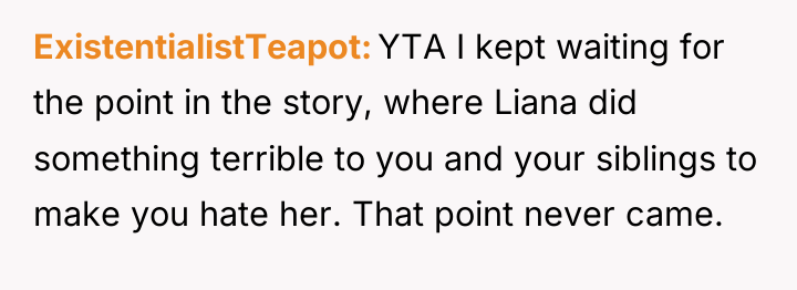 ExistentialistTeapot YTA I kept waiting for the point in the...