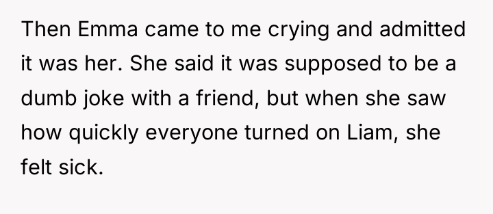 Then Emma came to me crying and admitted it was...