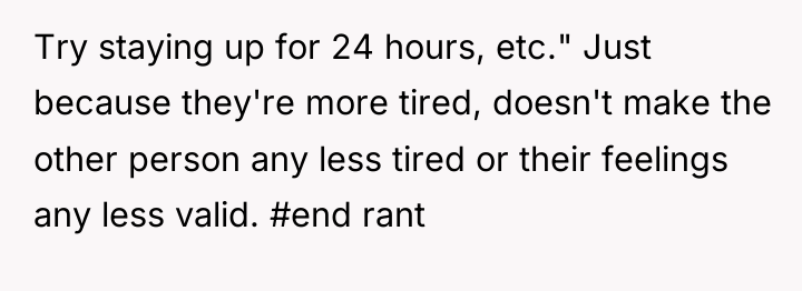 Try staying up for 24 hours, etc." Just because they're...