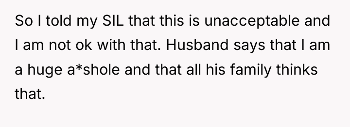 So I told my SIL that this is unacceptable and...