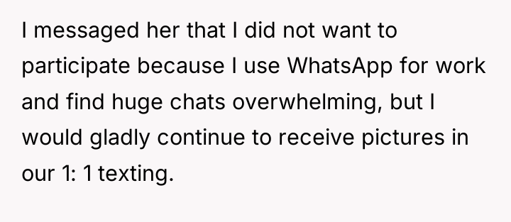 I messaged her that I did not want to participate...