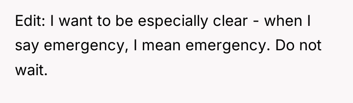 Edit: I want to be especially clear - when I...
