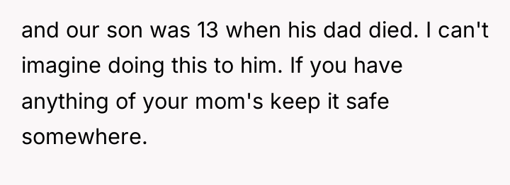 and our son was 13 when his dad died. I...
