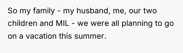 So my family - my husband, me, our two children...