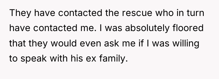 They have contacted the rescue who in turn have contacted...