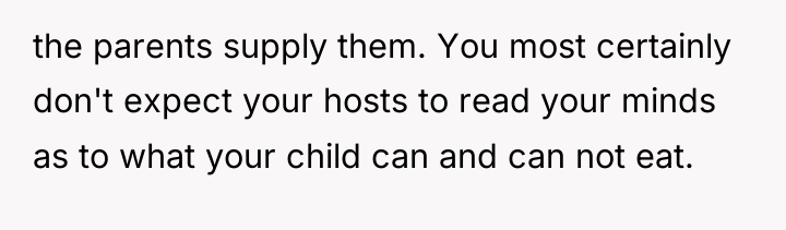 the parents supply them. You most certainly don't expect your...